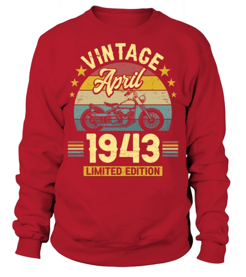 April 1943 80 Years Old Vintage 80th Birthday Sweatshirt Unisex