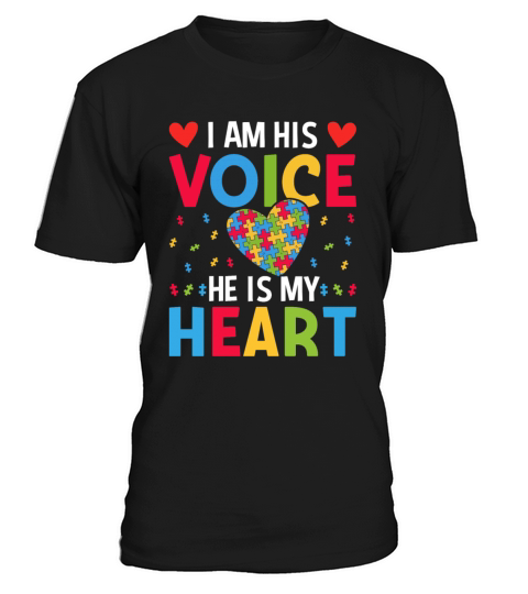 I Am His Voice He Is My Heart Autism Awareness T-Shirt Unisex