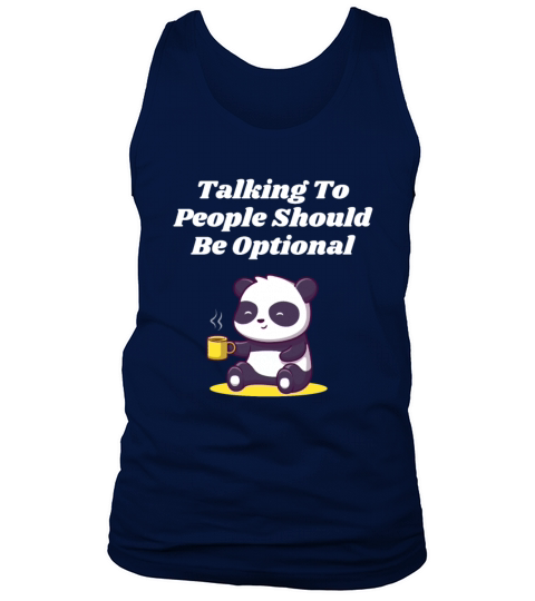 Talking To People Optional Introvert Nerd Antisoci Tank Top Unisex