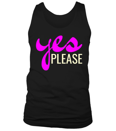 Yes Please Minimalist Typography Tank Top Unisex