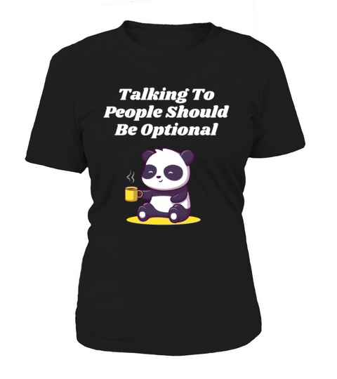 Talking To People Optional Introvert Nerd Antisoci Women's T-Shirt