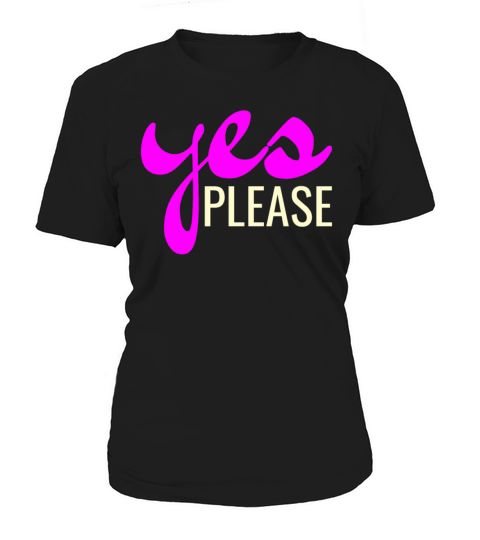Yes Please Minimalist Typography Women's T-Shirt