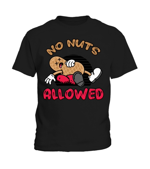 No Nuts Allowed Peanut Allergic Peanut Allergy Kids T-Shirt