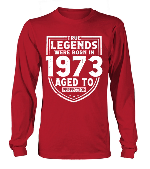 50th birthday vintage 1973 true legends Long sleeved Unisex