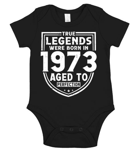 50th birthday vintage 1973 true legends Short Sleeve Baby One-Piece