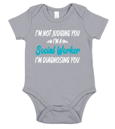 IM Not Judging You IM A Social Worker Short Sleeve Baby One-Piece