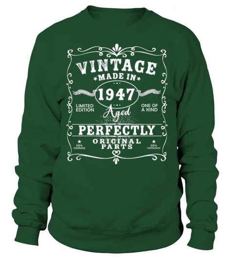 Vintage Made In 1947 Birthday Limited Edition Sweatshirt Unisex
