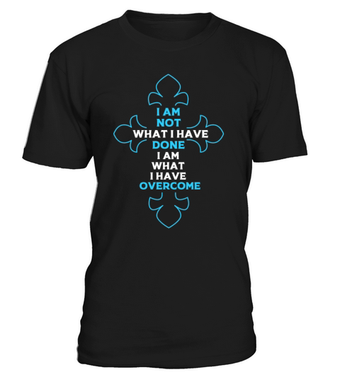 Cross Addiction Recovery I Am Not What I Have Done T-Shirt Unisex