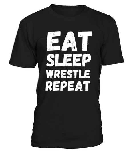 Eat Sleep Wrestle Repeat T-Shirt Unisex