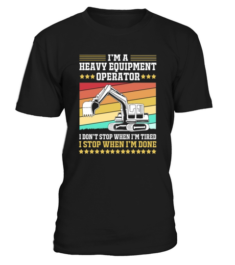 Retro Excavator Im A Heavy Equipment Operator T-Shirt Unisex