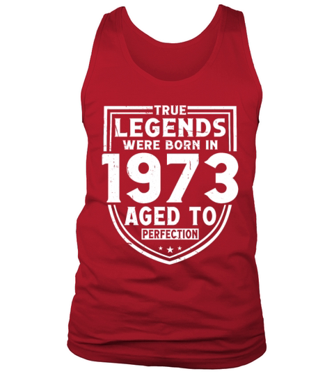 50th birthday vintage 1973 true legends Tank Top Unisex