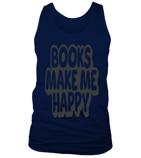 Books Make Me Happy Vintage Quote Tank Top Unisex