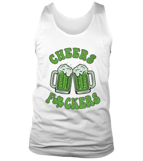 Cheers Fuckers St Patricks Day Men Women Beer Mugs Tank Top Unisex