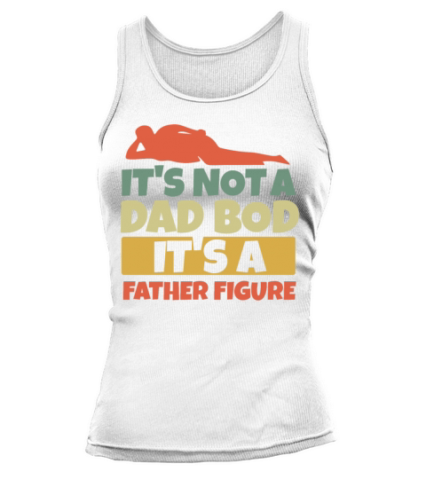 Funny Dad Body Figure Retro Vintage Fathers Day Tank top Woman