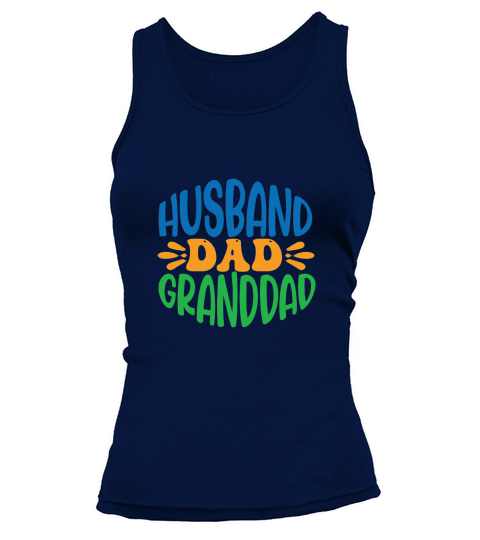 Husband Dad Granddad Happy Fathers Day Tank top Woman