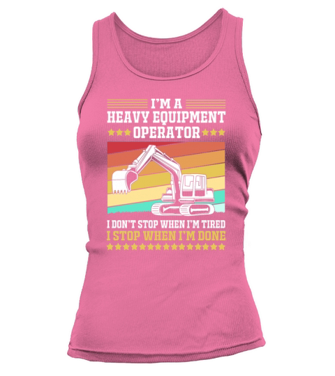 Retro Excavator Im A Heavy Equipment Operator Tank top Woman