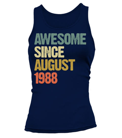 Retro Vintage Awesome Since August 1988 Gift Tank top Woman