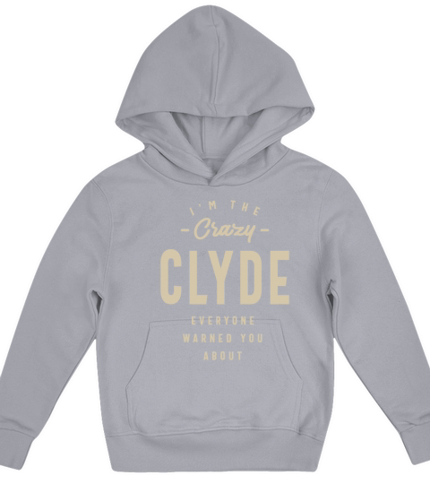 Mens Name Im The Crazy Clyde Kids Hoodie