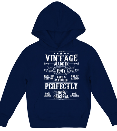 Vintage Made In 1947 Aged Matured Perfectly Kids Hoodie