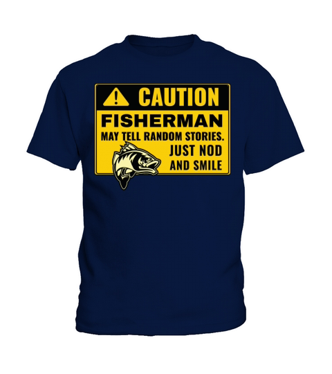 Caution fisherman may tell stories Non-disgtressed Kids T-Shirt