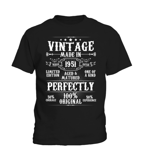 Vintage Made In 1951 Aged Matured Perfectly Kids T-Shirt