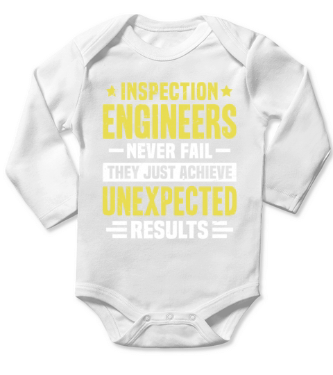 Inspection Engineer Engineering Funny Design Never Long Sleeve Baby One-Piece