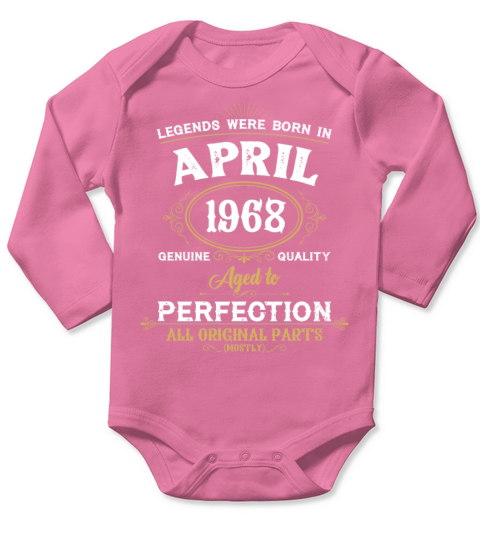 Legends Were Born In April 1968 Long Sleeve Baby One-Piece