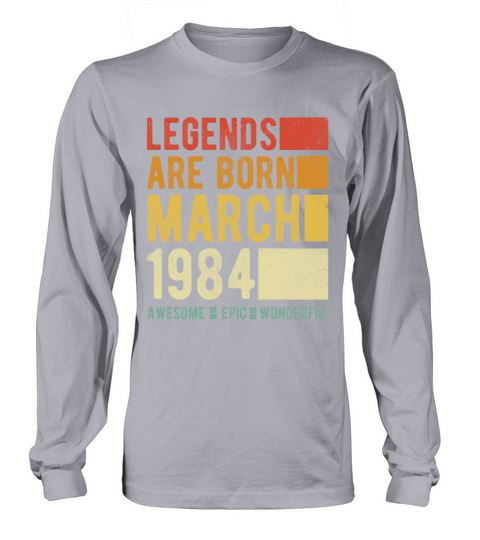 Birthday March 1984 Long sleeved Unisex