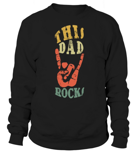 Dad Rocks Rocker Retro Vintage Fathers Day Sweatshirt Unisex