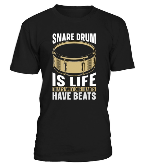 Snare Drum Is Life Thats Why Drum Line Drummer T-Shirt Unisex