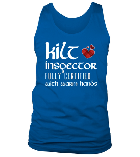 Kilt Inspector Certified With Warm Hands Scottish Tank Top Unisex