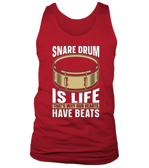 Snare Drum Is Life Thats Why Drum Line Drummer Tank Top Unisex