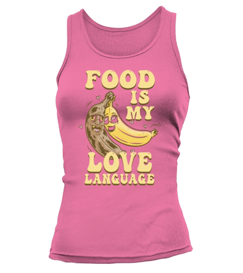 Food Is My Love Language Tank top Woman