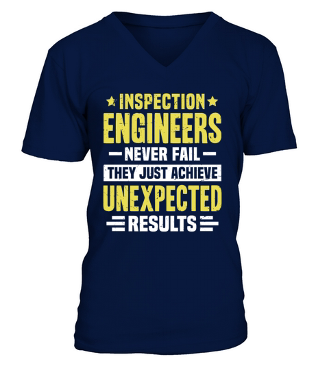 Inspection Engineer Engineering Funny Design Never V-Neck T-shirt