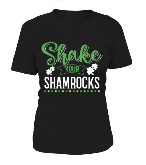 Funny Irish Saint Patricks Day Shake Your Women's T-Shirt