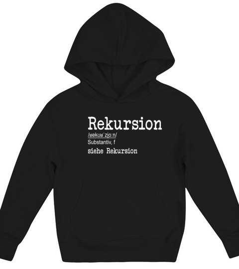 Rekursion Definition Engineer Full Stack Software Kids Hoodie