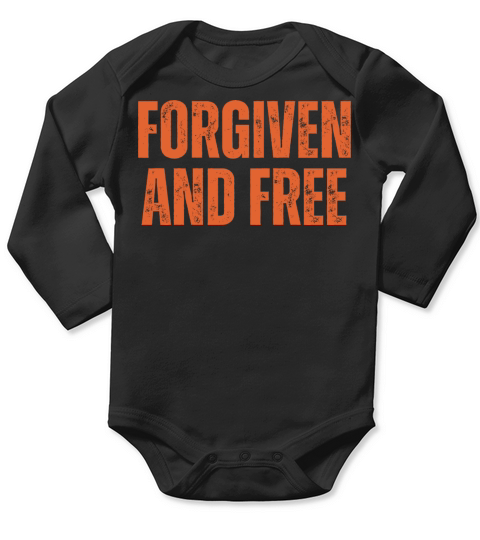 Forgiven And Free - Christian Quotes Inspirational Long Sleeve Baby One-Piece