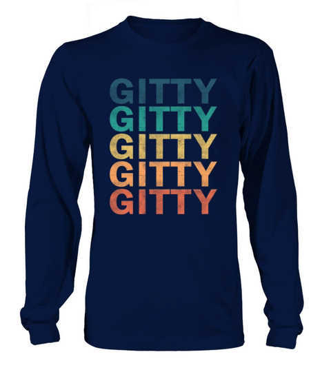 Gitty Name T Shirt - Gitty Vintage Retro Name Gift Long sleeved Unisex
