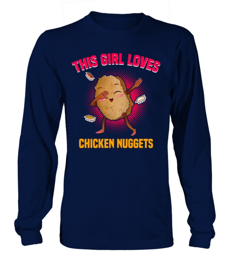 Just A Girl Who Loves Chicken Nuggets Long sleeved Unisex