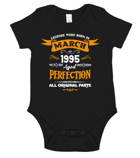 Legends Were Born In March 1995 Short Sleeve Baby One-Piece