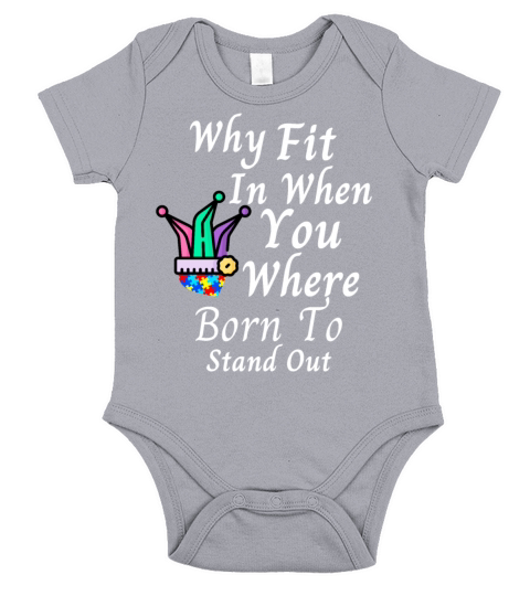 Why Fit In When You Were Born To Stand Out Autism Short Sleeve Baby One-Piece