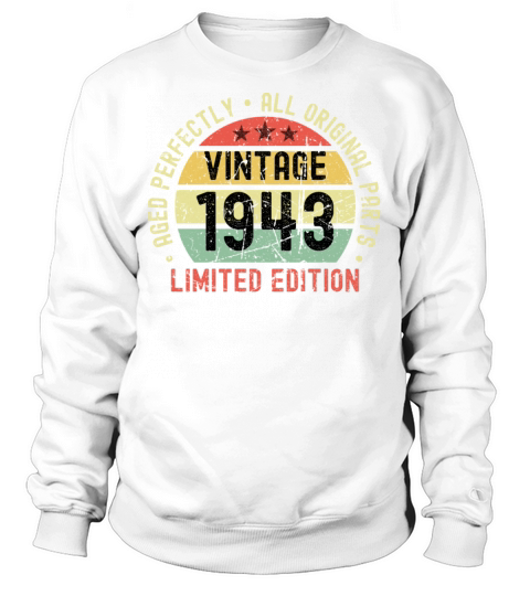 80th Birthday Vintage 1943 Sweatshirt Unisex