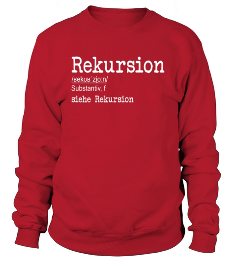 Rekursion Definition Engineer Full Stack Software Sweatshirt Unisex