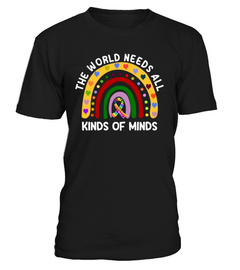 Autism Awareness The Workd Needs All Kind of Minds T-Shirt Unisex