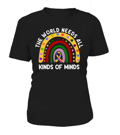 Autism Awareness The Workd Needs All Kind of Minds Women's T-Shirt