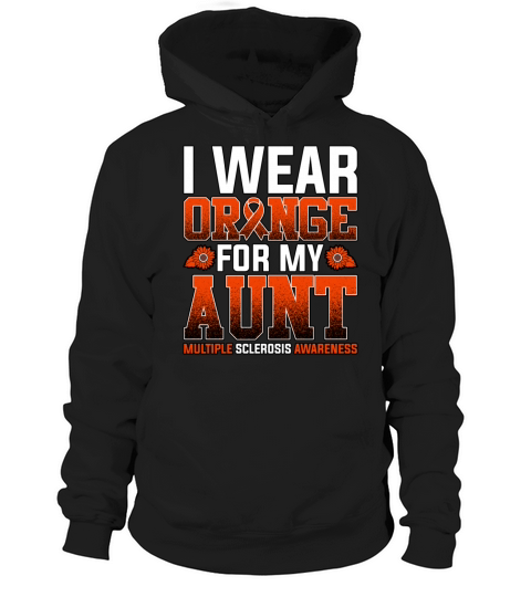 I Wear Orange For My Aunt Multiple Sclerosis Hoodie Unisex