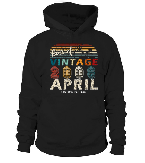 Vintage Birthday Gift Idea April 2008 Hoodie Unisex