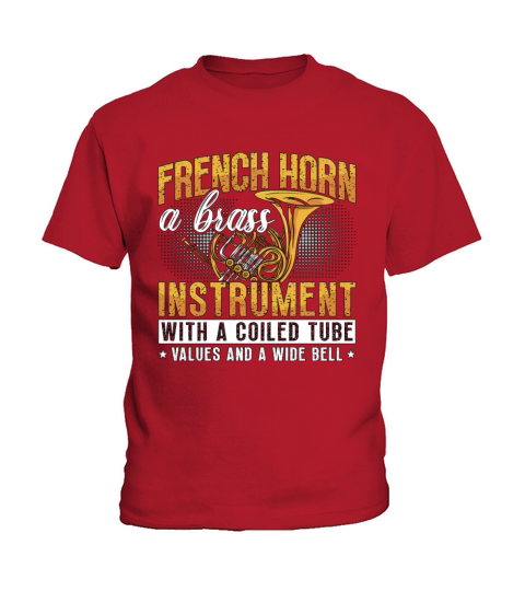 French Horn A Brass Instrument Loves Marching Band Kids T-Shirt