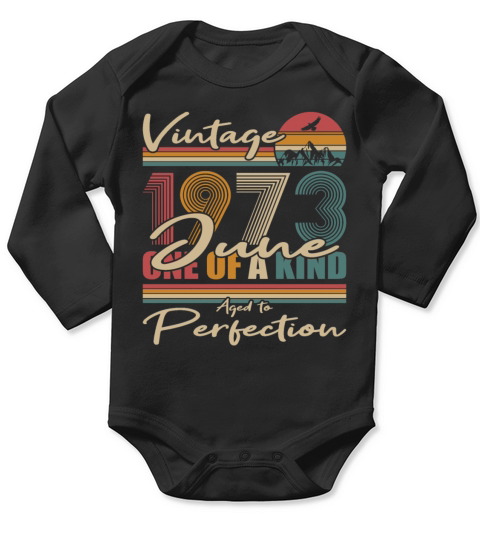 50th birthday june 1973 vintage 1973 Long Sleeve Baby One-Piece