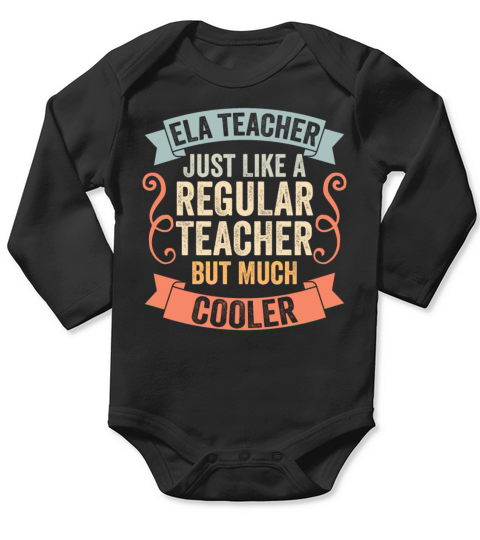 Vintage ELA Teacher Just Like A Regular Teacher Long Sleeve Baby One-Piece